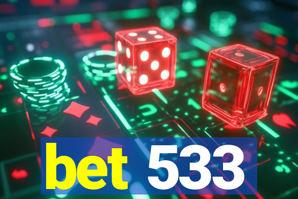 bet 533